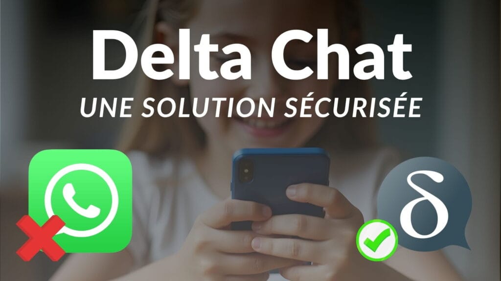 Photo d'une jeune fille qui utilise un smartphone avec en titre "Delta Chat une solution sécurisée", et le logo de WhatsApp barré à côté de celui de Delta Chat avec une icône "approuvé".